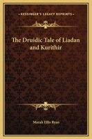 The Druidic Tale Of Liadan And Kurithir 1425315321 Book Cover