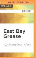 East Bay Grease 1531888895 Book Cover