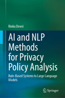 AI and NLP Methods for Privacy Policy Analysis: Rule-Based Systems to Large Language Models 3032276780 Book Cover