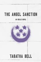 The Angel Sanction: An Ideals Novel 1544027419 Book Cover