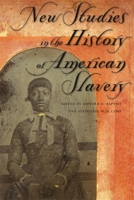 New Studies in the History of American Slavery 0820326941 Book Cover