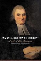 An Animated Son of Liberty 1906791937 Book Cover
