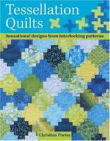 Tessellation Quilts: Sensational designs from interlocking patterns 0715319418 Book Cover