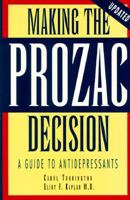 Making the Prozac Decision: A Guide to Antidepressants 1565658035 Book Cover