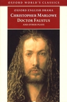 Doctor Faustus and Other Plays 0199537062 Book Cover