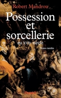 Possession et sorcellerie au XVIIe siècle 221359371X Book Cover