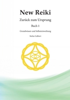 New Reiki: Zurück zum Ursprung (German Edition) 3769349857 Book Cover