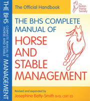 BHS Complete Manual of Horse and Stable Management 1905693184 Book Cover