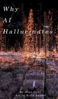 Why AI Hallucinates 0983683034 Book Cover