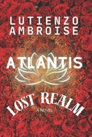 ATLANTIS: Lost Realm B0F74K3XJ3 Book Cover