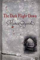 The Dark Flight Down 1842551361 Book Cover