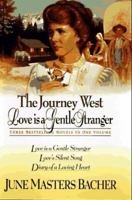 The Journey West-Love Is a Gentle Stranger 0884861546 Book Cover