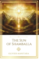 The Sun of Shamballa: And the Divine School of Master Saint John (Essene Wisdom Series) B0GSZFK8JW Book Cover