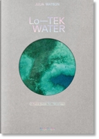Julia Watson. Lo?TEK. Water 3836594447 Book Cover
