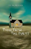 Tales from the Pulpit 1598862685 Book Cover