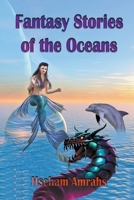 Fantasy Stories of the Oceans B0C3G9YFHM Book Cover