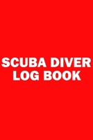 Scuba Diver Log Book: Pro Logbook for Beginner, Intermediate, and Experienced Divers, for logging more than 100 dives. 120 pages. 1676843906 Book Cover