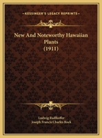 New And Noteworthy Hawaiian Plants (1911) 1176875000 Book Cover