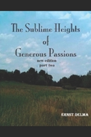 The Sublime Heights of Generous Passions: new edition part two B0FLVGHV6X Book Cover
