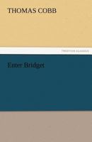 Enter Bridget 151877492X Book Cover