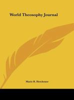 World Theosophy Journal 0766136574 Book Cover