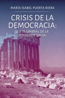 Crisis de la democracia: ¿En el umbral de la posdemocracia? 8412337182 Book Cover