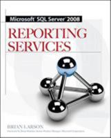 Microsoft SQL Server 2008 Reporting Services 0071548084 Book Cover