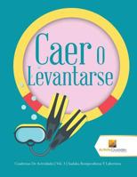 Caer O Levantarse: Cuadernos De Actividades - Vol. 3 - Sudoku Rompecabezas Y Laberintos 0228224950 Book Cover