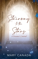 Stairway to the Stars: A Dreamer's Journal 1977240097 Book Cover