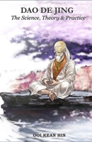 Dao De Jing - The science, theory & practice B08LG3FMPX Book Cover