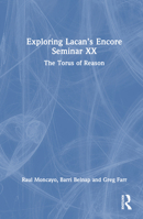 Studying Lacan’s Encore Seminar XX: The Torus of Reason 1032543779 Book Cover