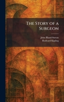 The Story of a Surgeon 1026014522 Book Cover