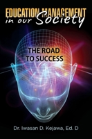 Education Management in our Society B0DX8KCHVV Book Cover