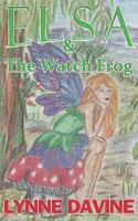 Elsa and the Watch Frog 0992542405 Book Cover