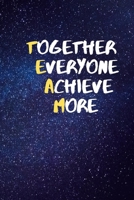 Together Everyone Achieves More : Lined Notebook Notebook.....Great Gift forTeam building Employee 1651714525 Book Cover