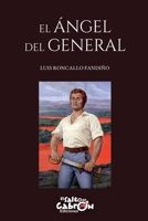 El ángel del General (Spanish Edition) B0H2MX9K1P Book Cover