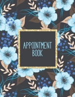 Appointment Book: Featuring daily weekly calendar with 15 minute hourly intervals (7am-9pm) for scheduling, Hair Stylists, Salons, and Nail Salons. (floral blue) 1701843846 Book Cover