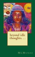 Beyond Idle Thoughts 1466265310 Book Cover