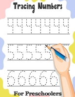 Tracing Numbers: For Preschoolers: Number Tracing Workbook / Preschool Number Writing Practice B08H6RVX99 Book Cover