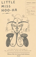 Little Miss Hoo-Ha A 20-Year-Old Girl's Philosophy of Sex, Spirituality, and Her Very Own Pandora's Box 9375271951 Book Cover