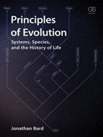 Principles of Evolution: Systems, Species, and the History of Life 0815345399 Book Cover