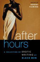 After Hours: A Collection of Erotic Writing by Black Men 0452283329 Book Cover