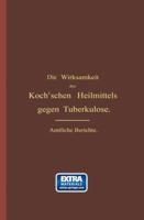 Die Wirksamkeit Des Koch'schen Heilmittels Gegen Tuberkulose: Erg�nzungsband 364289013X Book Cover