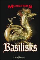 Basilisks (Monsters) 0737735295 Book Cover