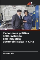L'economia politica dello sviluppo dell'industria automobilistica in Cina (Italian Edition) 6208249325 Book Cover