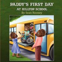 Paddy's First Day at Hilltop School 1608601153 Book Cover