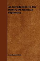 An introduction to the history of American diplomacy 1171573049 Book Cover