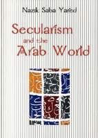 Secularism and the Arab World 0863563937 Book Cover