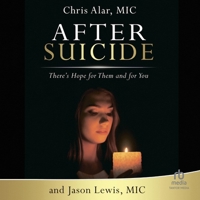 After Suicide: There's Hope for Them and for You B0CPT27W9H Book Cover