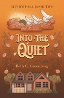 Into the Quiet 1735944734 Book Cover